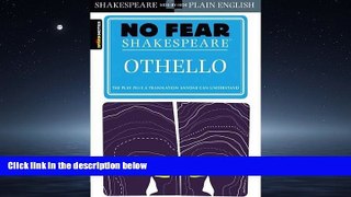 Enjoyed Read Spark Notes No Fear Shakespeare Othello (SparkNotes No Fear Shakespeare)