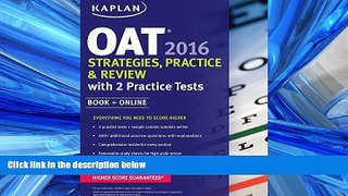 Online eBook Kaplan OAT 2016 Strategies, Practice, and Review with 2 Practice Tests: Book + Online