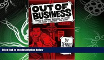 different   Out Of Business: Force a Company, Business or Store to Close Its Doors For Good!