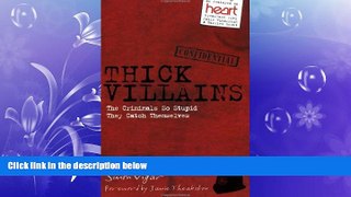 read here  Thick Villains: The Criminals So Stupid They Catch Themselves