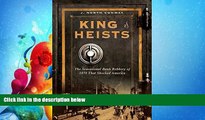 FREE PDF  King of Heists: The Sensational Bank Robbery of 1878 That Shocked America  DOWNLOAD