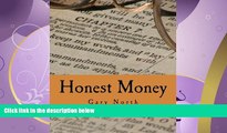READ book  Honest Money (Large Print Edition): The Biblical Blueprint for Money and Banking  FREE