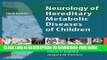 [PDF] Neurology of Hereditary Metabolic Disease of Children Full Online