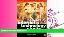 EBOOK ONLINE  Valuation of Internet and Technology Stocks: Implications for Investment Analysis