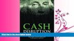 READ book  Cash Disruption: Digital Currency s Annihilation of Paper Money  BOOK ONLINE