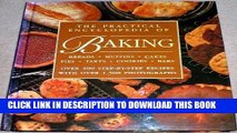 Collection Book The Practical Encyclopedia of Baking: Over 400 Step-by-Step Recipes for Tempting
