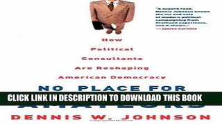 [PDF] No Place for Amateurs: How Political Consultants are Reshaping American Democracy Popular