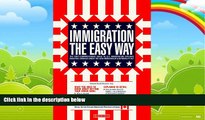 Big Deals  Immigration the Easy Way  Free Full Read Most Wanted