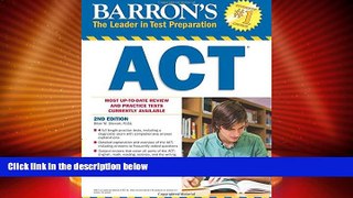 Big Deals  Barron s ACT, 2nd Edition (Barron s Act (Book Only))  Free Full Read Best Seller