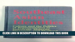 [PDF] SOUTHEAST ASIAN IDENTITIES: Culture and the Politics of Represent Full Online