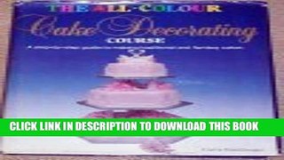 New Book The All-colour Cake Decorating Course