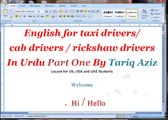 English for taxi drivers or cab drivers In Urdu Part One By Tariq