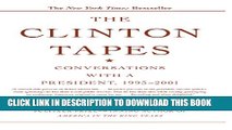 [PDF] The Clinton Tapes: Wrestling History with the President Popular Online
