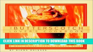 New Book Butterscotch Lover s Cookbook:   Mail-Order Treats Source Guide
