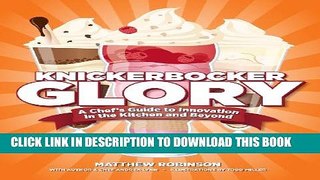 New Book Knickerbocker Glory: A Chef s Guide to Innovation in the Kitchen and Beyond