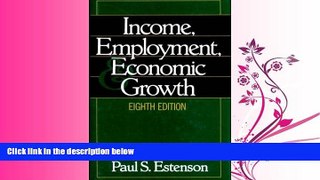 FREE DOWNLOAD  Income, Employment, and Economic Growth (Eighth Edition)  DOWNLOAD ONLINE