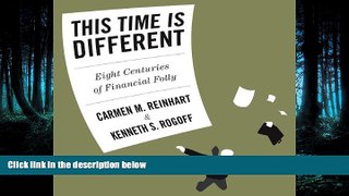 READ book  This Time is Different: Eight Centuries of Financial Folly (Your Coach in a Box) READ