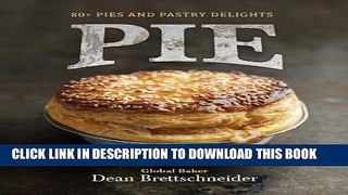 Collection Book Pie: 80+ Pies and Pastry Delights