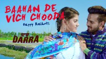 Bahan De Vich Chooda _ Darra by Happy Raikoti