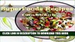 [PDF] Super Foods Recipes: 101. Delicious, Nutritious, Low Budget, Mouthwatering Super Foods