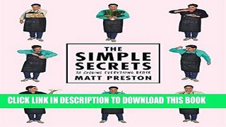 [PDF] The Simple Secrets to Cooking Everything Better Full Online