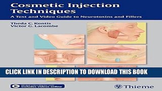 [PDF] Cosmetic Injection Techniques: A Text and Video Guide to Neurotoxins and Fillers Full Online