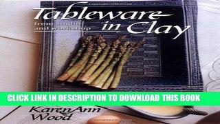 [PDF] Tableware in Clay: From Studio and Workshop Full Online