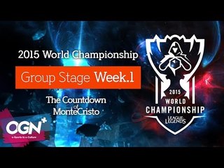 2015 LoL Worlds GroupStage Week1 Preview / The New Countdown of MonteCristo Special - [OGN PLUS]