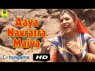 Navratri Special Song 2015 | Aaya Navratra Maiya | Super Hit Rajasthani