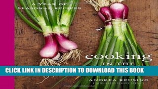 [PDF] Cooking in the Moment: A Year of Seasonal Recipes Full Online