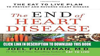 [PDF] The End of Heart Disease: The Eat to Live Plan to Prevent and Reverse Heart Disease Popular