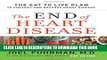 [PDF] The End of Heart Disease: The Eat to Live Plan to Prevent and Reverse Heart Disease Popular