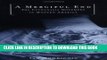 [PDF] A Merciful End: The Euthanasia Movement in Modern America Popular Online