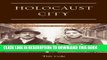 [PDF] Holocaust City: The Making of a Jewish Ghetto Full Colection