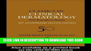 New Book Classics in Clinical Dermatology with Biographical Sketches, 50th Anniversary