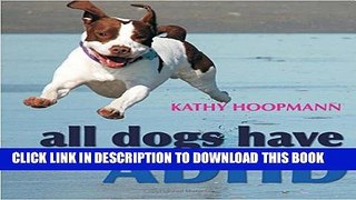 [PDF] All Dogs Have ADHD Full Online