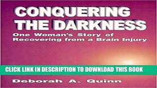 New Book Conquering the Darkness: One Story of Recovering from a Brain Injury