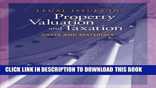 [PDF] Legal Issues in Property Valuation and Taxation: Cases and Materials Full Online