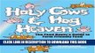 [PDF] Holy Cows and Hog Heaven: The Food Buyer s Guide to Farm Friendly Food Popular Online