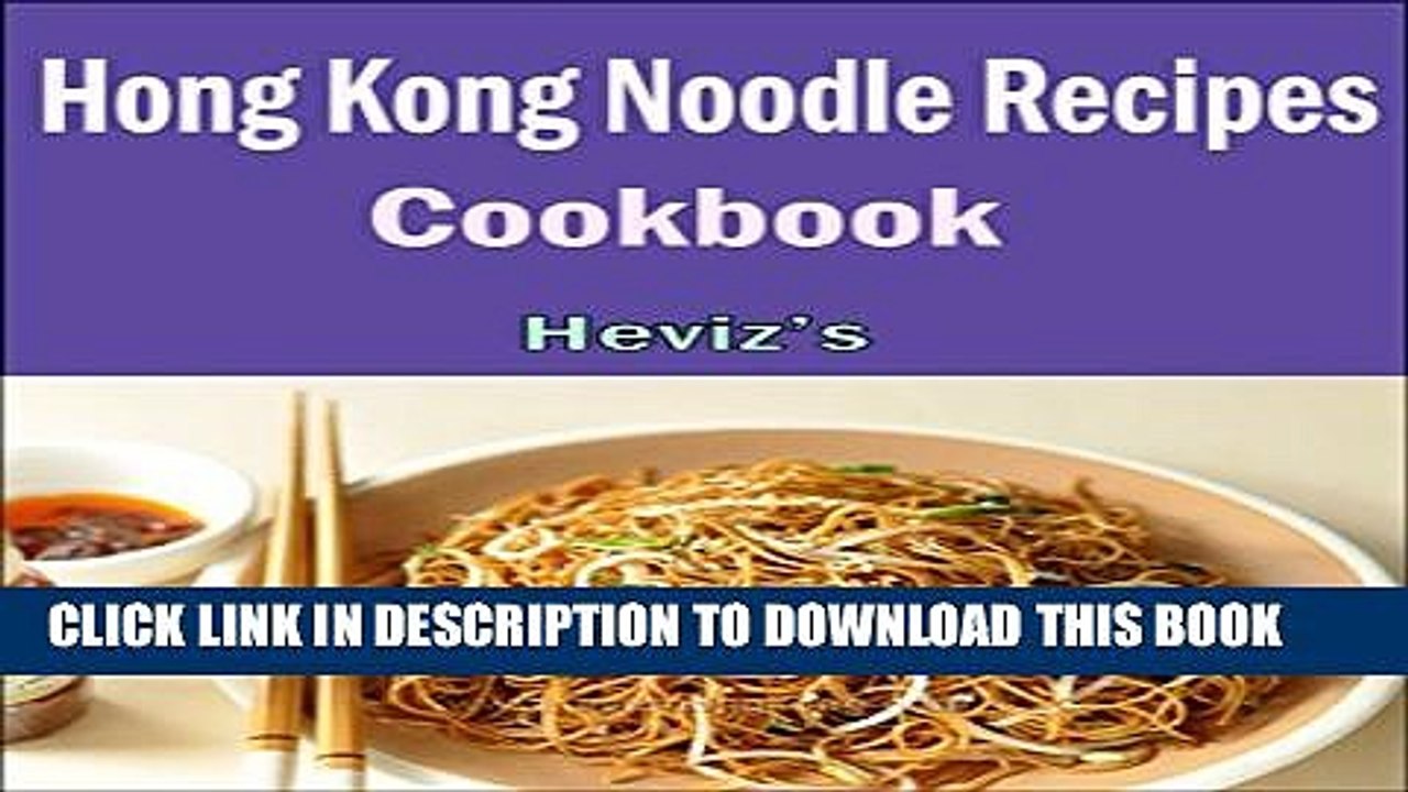 [PDF] Hong Kong Noodle Recipes :101. Delicious, Nutritious, Low Budget, Mouth watering Hong Kong