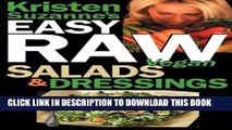 [PDF] Kristen Suzanne s Easy Raw Vegan Salads   Dressings: Fun   Easy Raw Food Recipes for Making