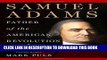 [PDF] Samuel Adams: Father of the American Revolution Popular Online