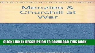 [PDF] Menzies   Churchill at War: A Controversial New Account of the 1941 Struggle for Power Full
