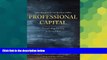 Big Deals  Professional Capital: Transforming Teaching in Every School  Best Seller Books Best