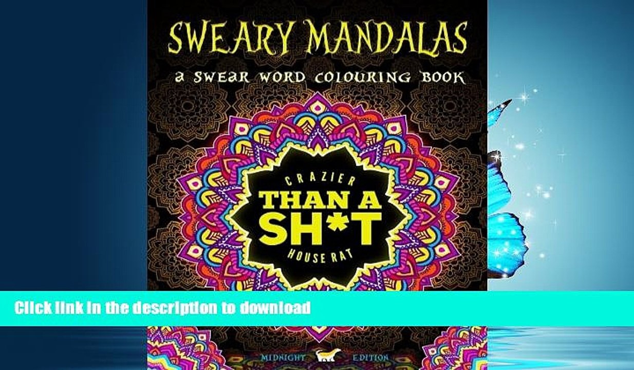 READ PDF Sweary Mandalas: A Swear Word Colouring Book Midnight Edition: A Unique Black Background
