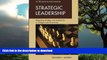 FAVORITE BOOK  Strategic Leadership: Integrating Strategy and Leadership in Colleges and