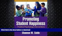 FAVORITE BOOK  Promoting Student Happiness: Positive Psychology Interventions in Schools