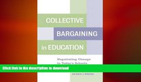 FAVORITE BOOK  Collective Bargaining in Education: Negotiating Change in Today s Schools  BOOK