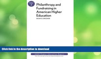 FAVORITE BOOK  Philanthropy and Fundraising in American Higher Education, Volume 37, Number 2