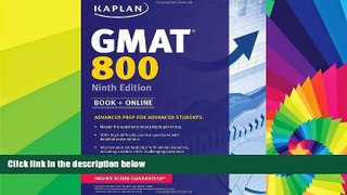 Big Deals  Kaplan GMAT 800: Advanced Prep for Advanced Students (Kaplan Test Prep)  Best Seller